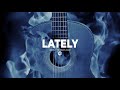 [FREE] Acoustic Guitar Type Beat 2022 "Lately" (Sad Trap Country Emo Rap Instrumental)
