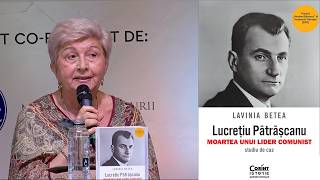 Lucrețiu Pătrășcanu. Moartea unui lider comunist, executat în 1954. Carte de Lavinia Betea