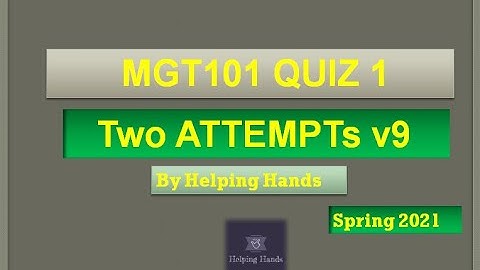 MGT101 quiz 1 spring 2021 solved By Helping Hands