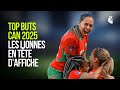TOP BUTS CAN 2025, LES LIONNES EN TÊTE D'AFFICHE