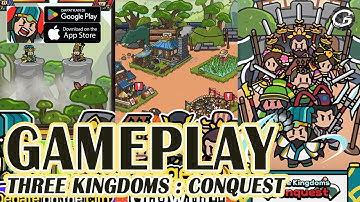 Three Kingdoms : Conquest Gameplay - Mobile Game (Android/IOS)