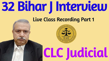 32 Bihar J Mock Interview | Part 1 | Live Class | Important tips | CLC Judicial
