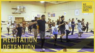 Meditation Detention | Mindful Moment // 60 Second Docs