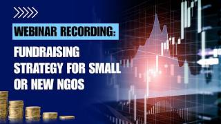 Fundraising Strategy for Small NGOs | Step-by-Step Guide for New Nonprofits (Webinar Recording)