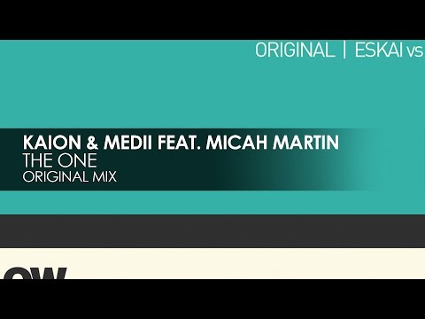 Kaion & Medii featuring Micah Martin - The One [Teaser] - Kaion & Medii featuring Micah Martin - The One [Teaser]
