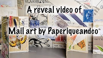 A reveal video of mail art by Paperiqueandco