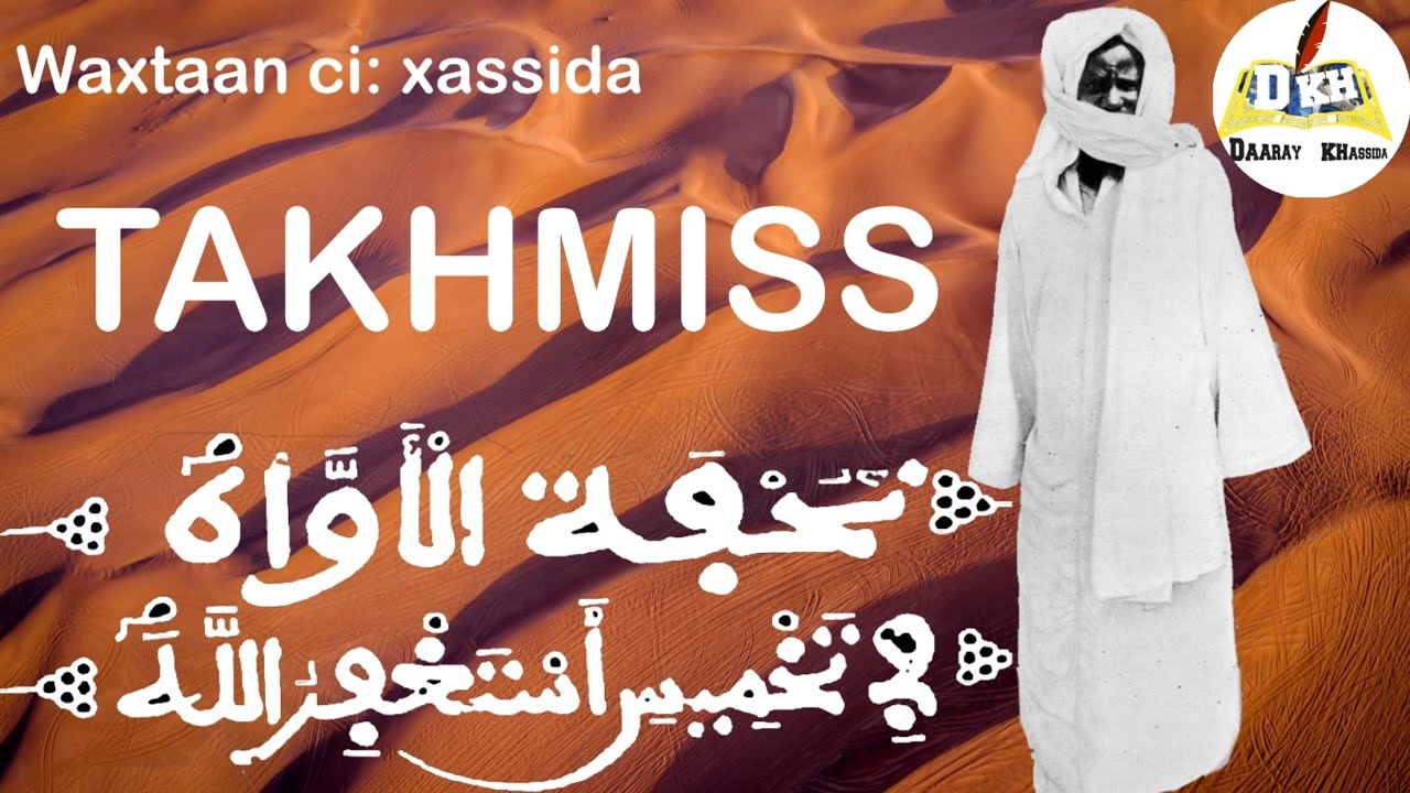 Waxtaan ci: Xassida TAKHMISS       