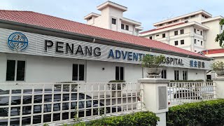 Medical Check up at Penang Adventis Hospital Feb 2024