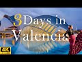 How to spend 3 days in valencia spain  the perfect travel itinerary