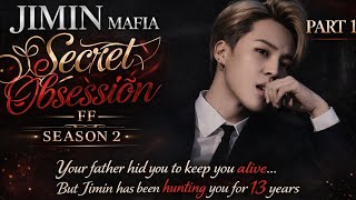 Part 1 Jimin Mafia Secret Obsession Ff