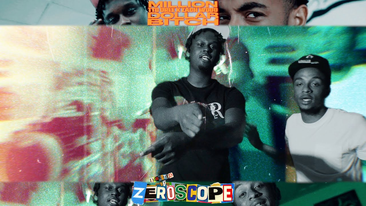 TTG Dree x ZachWood - Million Dollar B*tch (Official Music Video)