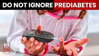 How To Reverse Prediabetes: Do Not Ignore Pre-Diabetes, A ‘Reversible Condition’, Here