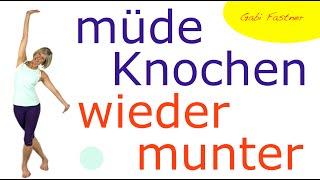 🌱in 20 min. müde Knochen wieder munter | Gelenke durchbewegen ohne Geräte, im Stehen