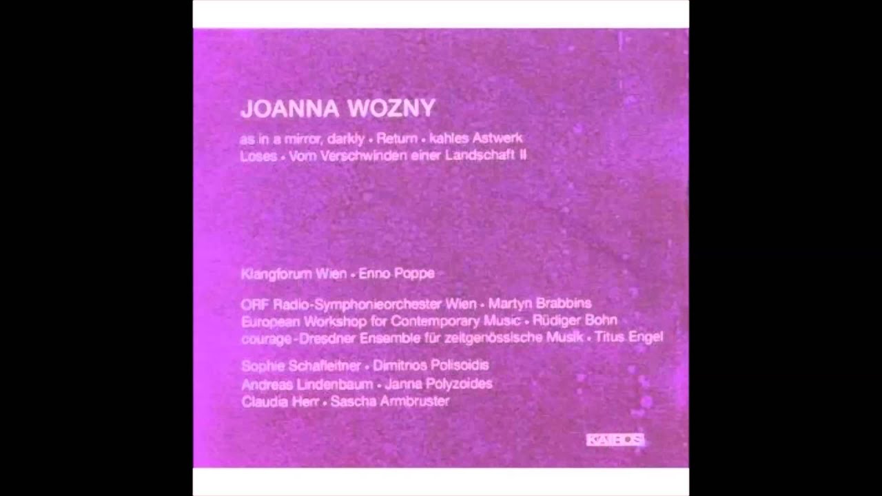 Joanna Wozny - as in a mirror, darkly (2010)