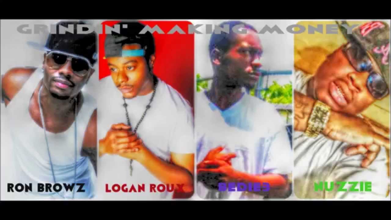 Logan Roux- Grindin' Making Money REMIX feat. Ron Browz, Bedie3 & Nuzzie