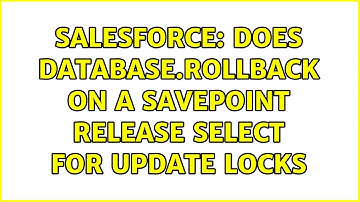 Salesforce: Does Database.rollback on a savepoint release Select for Update locks