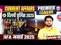 Delhi Police Current Affairs 2025 | IIFA Awards 2025 | DP Constable Current Affairs Update