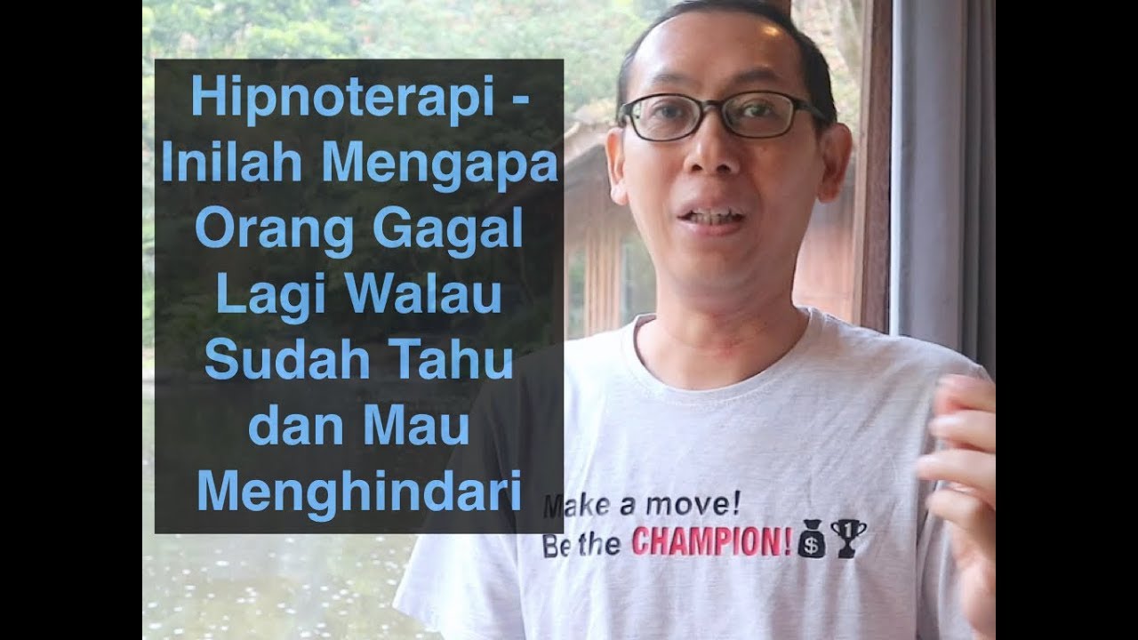 Hipnoterapi - Inilah Mengapa Orang Gagal Lagi Walau Sudah Tahu dan Mau Menghindari (Kisah Nyata)