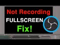 Obs studio not recording full screen how to fix