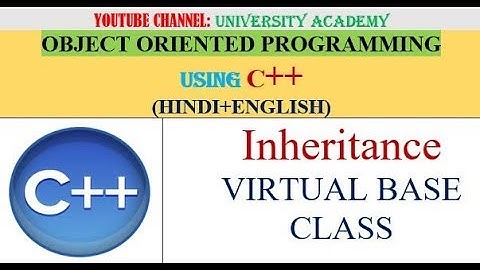 OOP | VIRTUAL BASE CLASS in C++