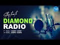 1st  transmission  14th may  2024 diamond radio live