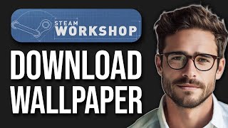 How To Download Wallpapers From Steam Workshop - Wallpaper Engine (2024)