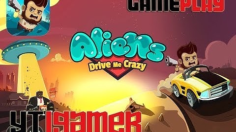 Aliens Drive Me Crazy - Gameplay HD 1080 - Iphone / Ipad / iOS Universal