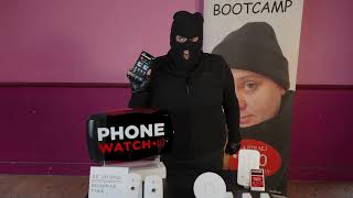 PhoneWatch | Activate | Burglar BootCamp | App | 15'