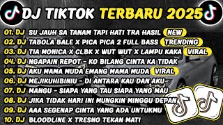Download Lagu DJ TIKTOK TERBARU 2025 - DJ SU JAUH SA TANAM TAPI HATI TRA HASIL 🎵DJ TABOLA BALE X PICA PICA 2 VIRAL MP3 Download Lagu DJ TIKTOK TERBARU 2025 - DJ SU JAUH SA TANAM TAPI HATI TRA HASIL 🎵DJ TABOLA BALE X PICA PICA 2 VIRAL MP3