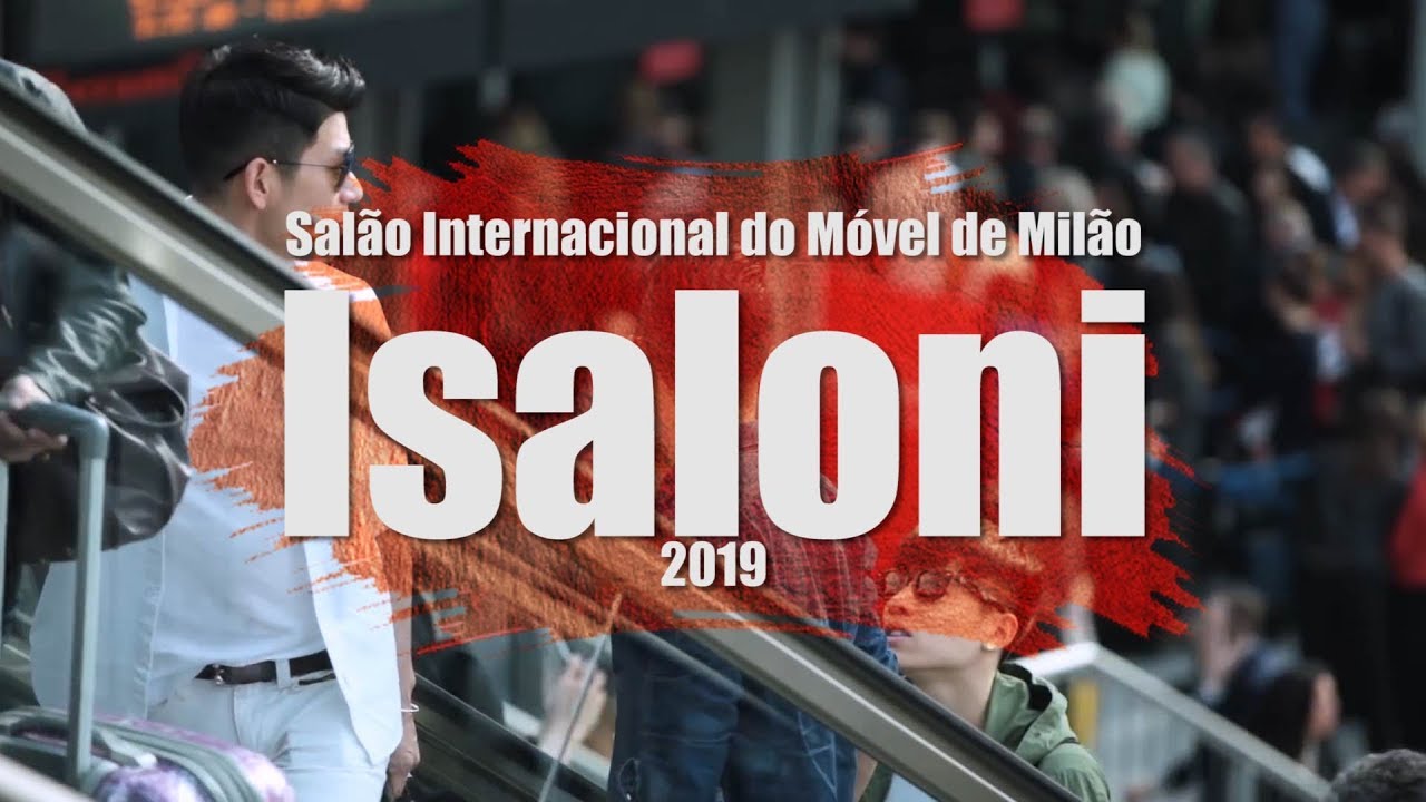 Salão Internacional do Móvel de Milão (Isaloni) 2019 - YouTube