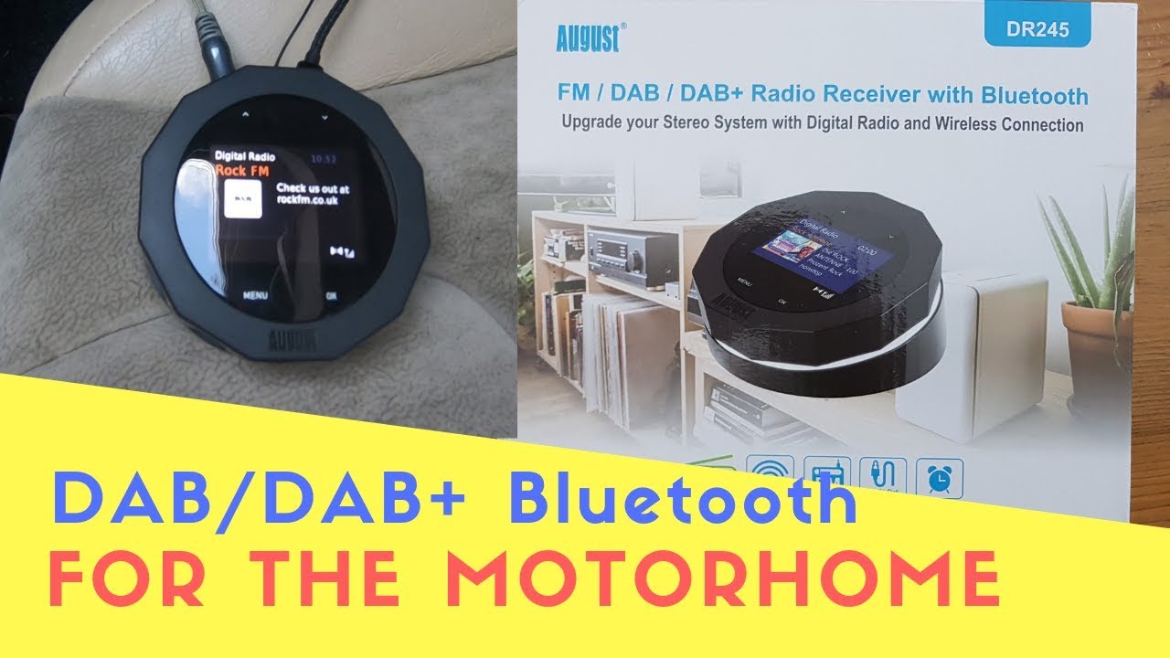 DAB And Bluetooth For The Motorhome  August DR245 FM / DAB / DAB+ Radio  Receiver With Bluetooth 