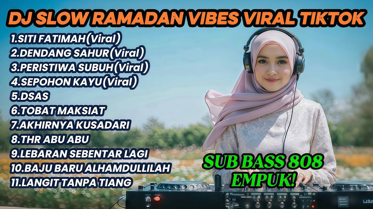 DJ Slow Ramadan Vibes Viral TikTok 🔥 Full Bass 808 Empuk | Lagu Sahur \u0026 Religi Remix Terbaru 2026
