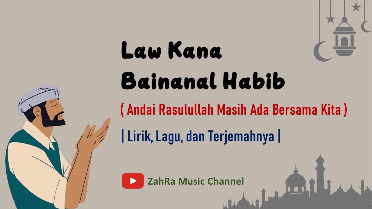 Law Kana Bainanal Habib Lirik, Lagu, dan Terjemahnya YouTube