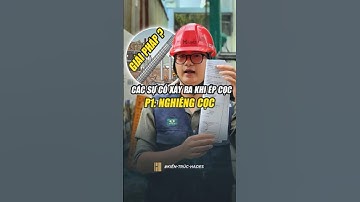 Một số sự cố có thể xảy ra khi ép cọc và phương án xử lý - Phần 1: Nghiêng cọc #HadesArchitecture