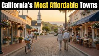 10 California Towns So Affordable, You'll Wonder Why Nobody's Retiring There