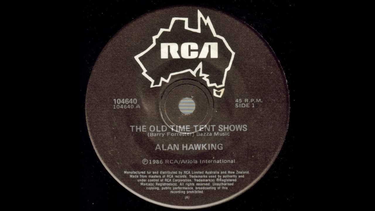 Alan Hawking - The Old Time Tent Shows. (Australian Country Music)