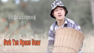 Swb Tus Npaus Suav - Nujsua xyooj [ SPX Full song MV 2023 ]