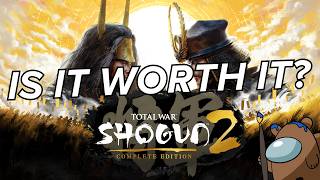 Is It Worth It in 2026 Shogun 2 - Complete Edition