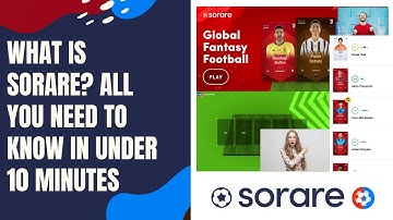 What is Sorare? All you need to know in under 10 minutes -  Beginners guide 2022!