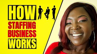 How The Temporary Staffing Business Works