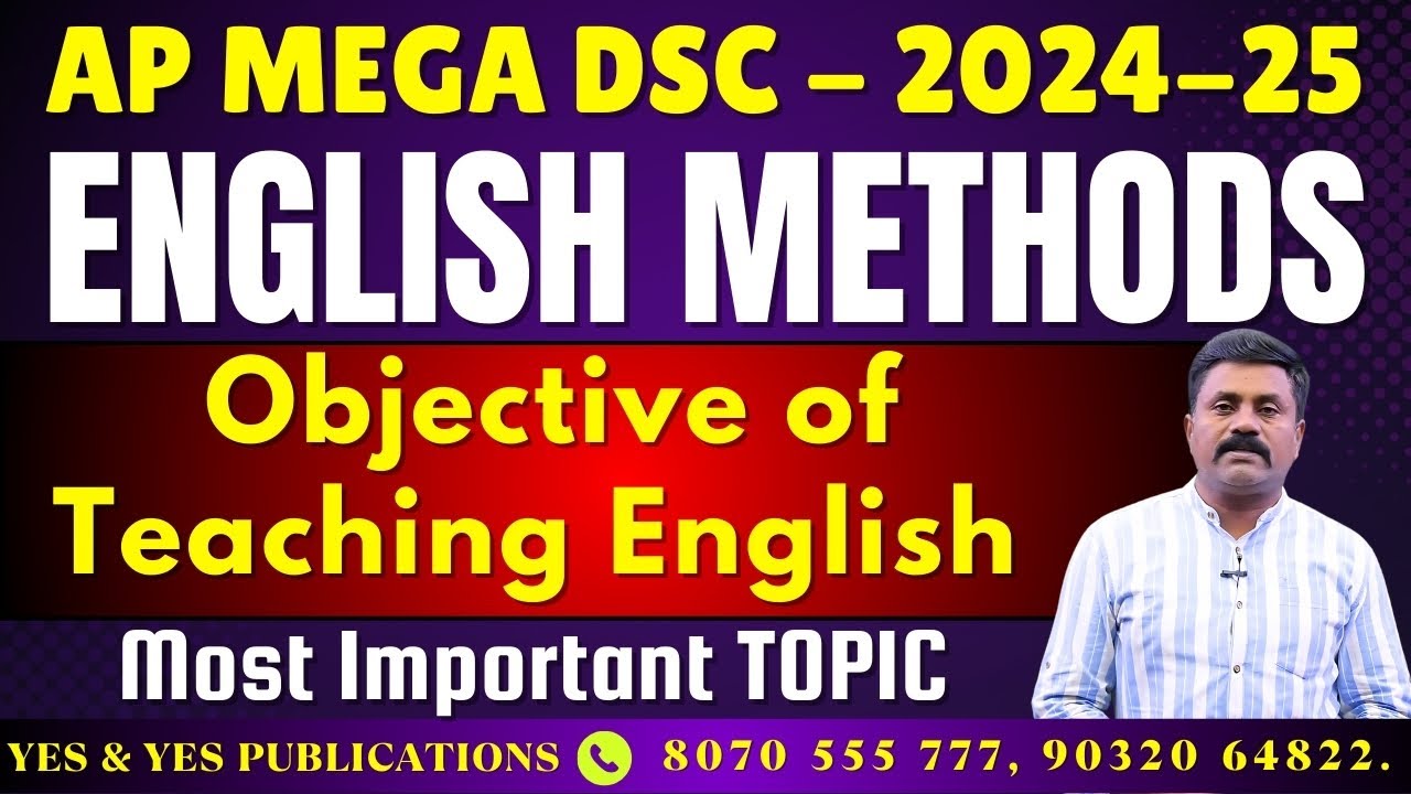 AP MEGA DSC - 2024-25 _ English Methods _ Objectives of Teaching English