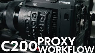 Canon C200 RAW + Proxy Workflow (2018) first Youtube video!