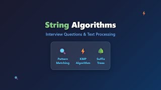 String Algorithms Interview Questions: KMP, Pattern Matching & Suffix Trees Tutorial