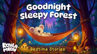 Goodnight Sleepy Forest 🌲 😴 Cozy Bedtime Stories for Kids 🌙 Koala Moon screenshot 2