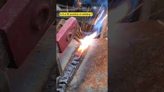 is it a 3G position of welding ? #welding #stickwelding #welder