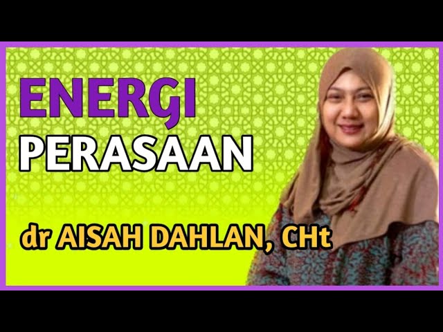 dr Aisah Dahlan CHt - Mengelola Pikiran dan Persasaan Positif [ Positif Thinking ]- dr Aisyah Dahlan class=