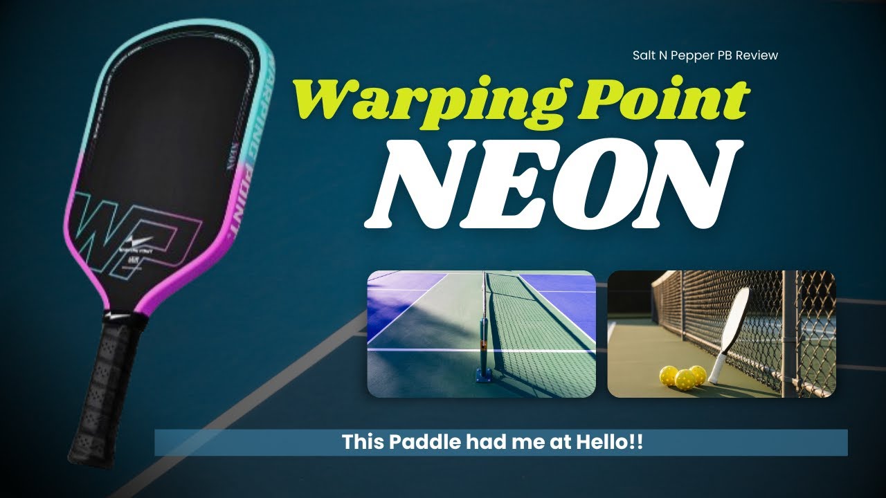 Neon Pickleball Paddle- Gen 3 – Warping Point