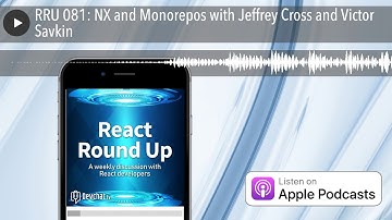 RRU 081: NX and Monorepos with Jeffrey Cross and Victor Savkin