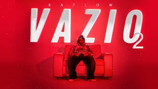 Vazio 2 - Raflow ( prod. LB Único & Thuzin )