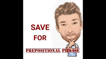 English Tutor Nick P Prepositional Phrase (107) Save For